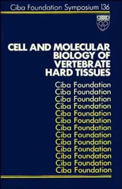 Cell and Molecular Biology of Vertebrate Hard Tissues, David Evered