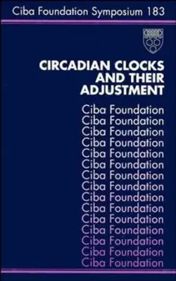 Circadian Clocks and Their Adjustment Kate Ackrill и Derek Chadwick