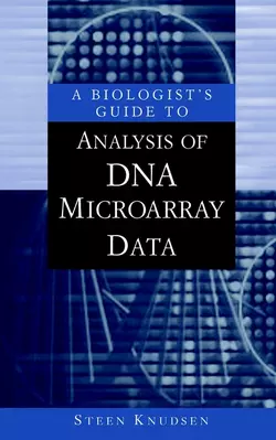 A Biologist′s Guide to Analysis of DNA Microarray Data, Steen Knudsen