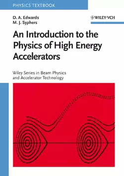 An Introduction to the Physics of High Energy Accelerators, D. Edwards