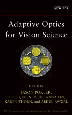 Adaptive Optics for Vision Science, Jason Porter