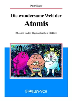 Die wundersame Welt der Atomis, Peter Evers