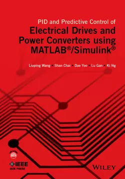 PID and Predictive Control of Electrical Drives and Power Converters using MATLAB / Simulink, Liuping Wang