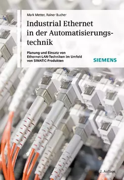 Industrial Ethernet in der Automatisierungstechnik, Rainer Bucher