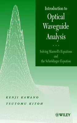 Introduction to Optical Waveguide Analysis, Kenji Kawano