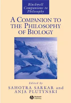 A Companion to the Philosophy of Biology, Sahotra Sarkar