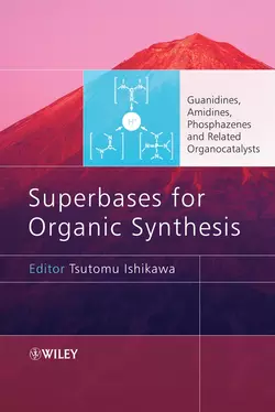 Superbases for Organic Synthesis, Tsutomu Ishikawa