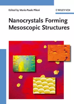 Nanocrystals Forming Mesoscopic Structures, Marie-Paule Pileni