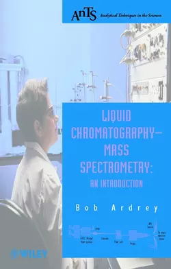 Liquid Chromatography - Mass Spectrometry, Robert Ardrey