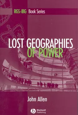 Lost Geographies of Power, John Allen