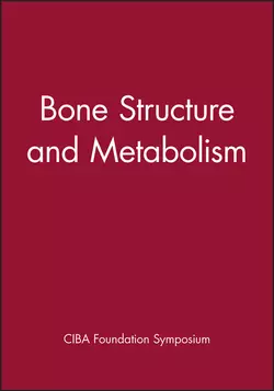 Bone Structure and Metabolism, CIBA Foundation Symposium