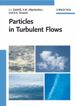 Particles in Turbulent Flows, Leonid Zaichik