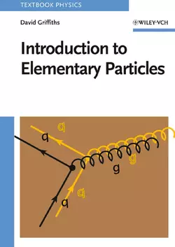 Introduction to Elementary Particles, David Griffiths