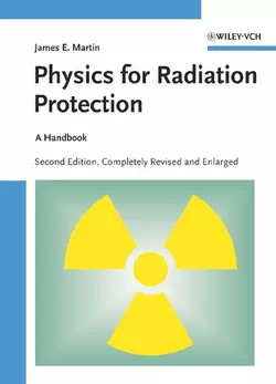 Physics for Radiation Protection, James Martin