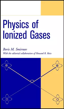 Physics of Ionized Gases, Howard Reiss