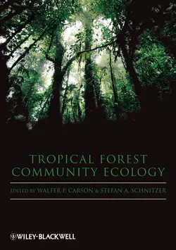 Tropical Forest Community Ecology, Stefan Schnitzer