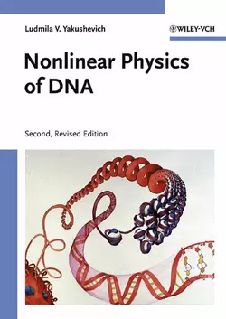 Nonlinear Physics of DNA, Ludmila Yakushevich