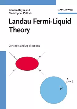 Landau Fermi-Liquid Theory Gordon Baym и Christopher Pethick