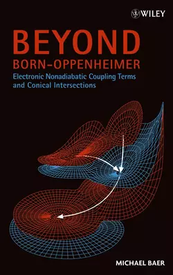 Beyond Born-Oppenheimer, Michael Baer