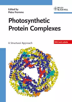 Photosynthetic Protein Complexes, Petra Fromme