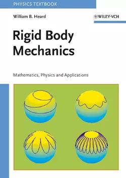 Rigid Body Mechanics, William Heard