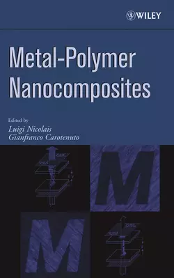 Metal-Polymer Nanocomposites, Luigi Nicolais