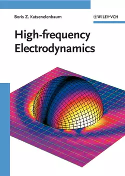 High-frequency Electrodynamics Boris Katsenelenbaum