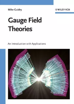 Gauge Field Theories, Mike Guidry