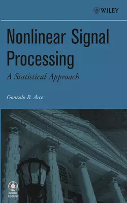 Nonlinear Signal Processing, Gonzalo Arce