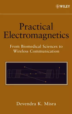 Practical Electromagnetics, Devendra Misra