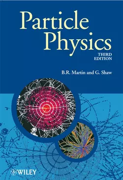 Particle Physics Graham Shaw и Brian Martin