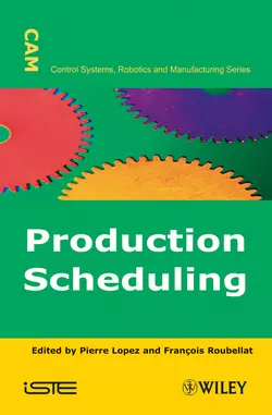 Production Scheduling Pierre Lopez и François Roubellat