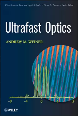 Ultrafast Optics Andrew Weiner