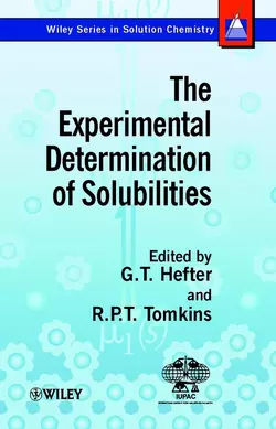 The Experimental Determination of Solubilities G. Hefter и R. Tomkins