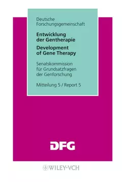 Entwicklung der Gentherapie Senatskommission für Grundsatzfragen der Genforschung