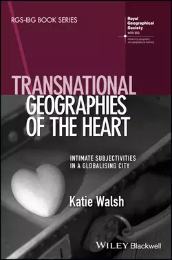 Transnational Geographies Of The Heart Katie Walsh