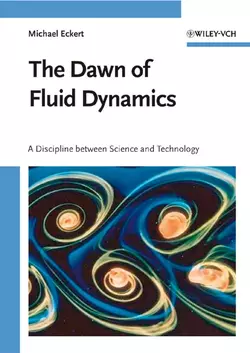 The Dawn of Fluid Dynamics, Michael Eckert