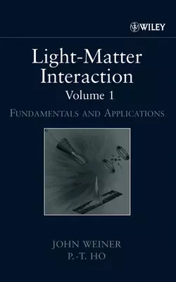 Light-Matter Interaction, Volume 1, John Weiner