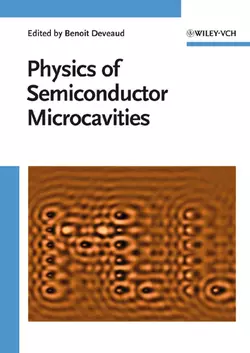 The Physics of Semiconductor Microcavities, Benoit Deveaud