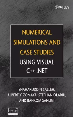 Numerical Simulations and Case Studies Using Visual C++.Net, Stephan Olariu