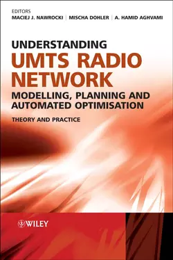 Understanding UMTS Radio Network Modelling, Planning and Automated Optimisation, Maciej Nawrocki