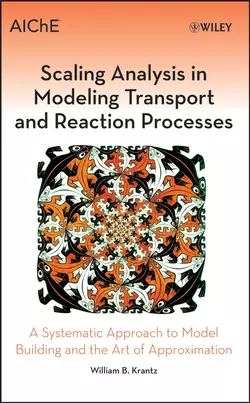 Scaling Analysis in Modeling Transport and Reaction Processes, William Krantz