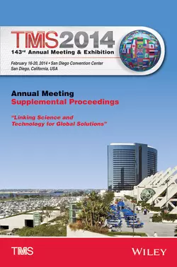 TMS 2014 143rd Annual Meeting & Exhibition, Annual Meeting Supplemental Proceedings, The Minerals, Metals & Materials Society (TMS)