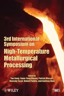 3rd International Symposium on High-Temperature Metallurgical Processing, Tao Jiang