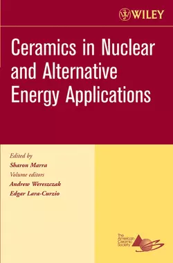 Ceramics in Nuclear and Alternative Energy Applications, Edgar Lara-Curzio