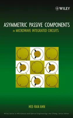 Asymmetric Passive Components in Microwave Integrated Circuits, Hee-Ran Ahn