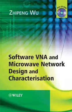 Software VNA and Microwave Network Design and Characterisation, Zhipeng Wu