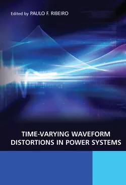 Time-Varying Waveform Distortions in Power Systems, Paulo Ribeiro