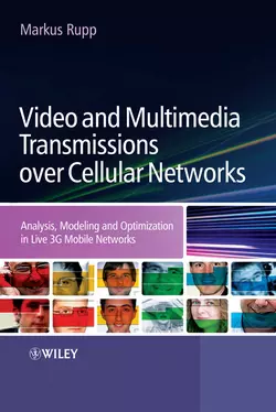 Video and Multimedia Transmissions over Cellular Networks, Markus Rupp