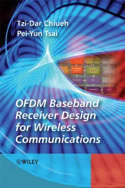 OFDM Baseband Receiver Design for Wireless Communications, Tzi-Dar Chiueh